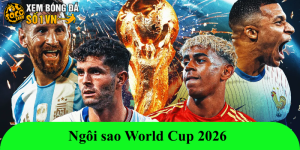 Top ngôi sao World Cup 2026 đáng xem nhất: Cuộc chuyển giao quyền lực vĩ đại